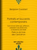 Benjamin Constant - Portraits et Souvenirs contemporains, suivi d'une lettre de Jefferson, président des États-Unis, à madame de Staël - Paris ou le Livre des Cent-et-Un.