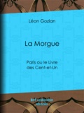 Léon Gozlan - La Morgue - Paris ou le Livre des Cent-et-Un.