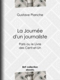 Gustave Planche - La Journée d'un journaliste - Paris ou le Livre des Cent-et-Un.