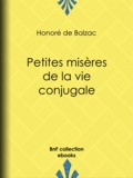 Honoré de Balzac et  Bertall - Petites misères de la vie conjugale.