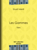 Stuart Merrill - Les Gammes - Vers.