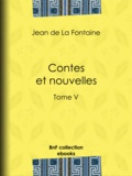 Jean de la Fontaine et Henri de Régnier - Contes et nouvelles - Tome V.