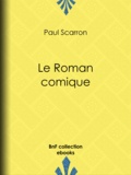 Paul Scarron - Le Roman comique.