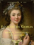 Félicité de Genlis - Coffret Félicité de Genlis - Roman, souvenirs et lettres.