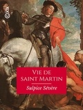 Sulpice Sévère et Richard Viot - Vie de saint Martin.