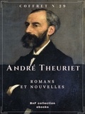 André Theuriet - Coffret André Theuriet - Romans et nouvelles.