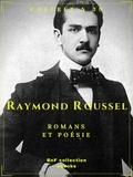 Raymond Roussel - Coffret Raymond Roussel - Romans et poésie.