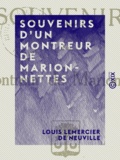 Louis Lemercier de Neuville - Souvenirs d'un montreur de marionnettes.