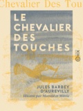 Marold Luděk et Mittis Luděk - Le Chevalier Des Touches.