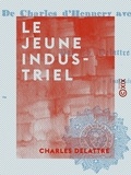 Charles Delattre - Le Jeune Industriel - Voyages instructifs de Charles d'Hennery avec sa famille.
