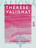 Charles Mérouvel - Thérèse Valignat.