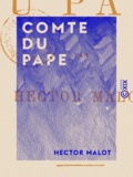 Hector Malot - Comte du Pape.