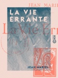 Jean Mariel - La Vie errante.