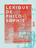 Alexis Bertrand - Lexique de philosophie.
