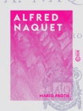 Mario Proth - Alfred Naquet.