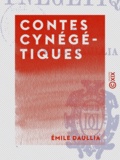Emile Daullia - Contes cynégétiques.