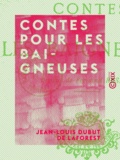 Jean-Louis Dubut de Laforest - Contes pour les baigneuses.