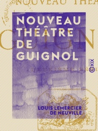 Louis Lemercier de Neuville - Nouveau théâtre de Guignol - Deuxième série.