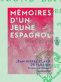 Jean-pierre claris de Florian et Honoré Bonhomme - Mémoires d'un jeune Espagnol.