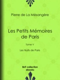 Pierre de la Mésangère et Henri Boutet - Les Petits Mémoires de Paris - Tome V - Les Nuits de Paris.