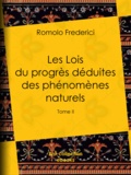 Romolo Federici - Les Lois du progrès déduites des phénomènes naturels - Tome II.
