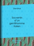  Stendhal - Souvenirs d'un gentilhomme italien.
