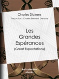 Charles Dickens et Charles Bernard-Derosne - Les Grandes Espérances.