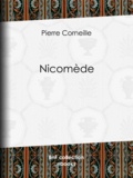 Pierre Corneille - Nicomède.