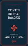 Antonio de Trueba et Albert Savine - Contes du Pays basque.