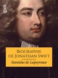 Hermile Reynald - Biographie de Jonathan Swift.