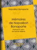 Napoléon Ier - Mémoires de Napoléon Bonaparte - Manuscrit venu de Sainte-Hélène.