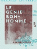 Charles Nodier - Le Génie Bonhomme.