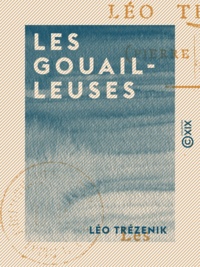 Léo Trézenik - Les Gouailleuses - Poésies fantaisistes.