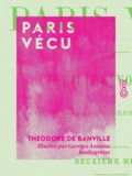 Théodore de Banville et Georges Antoine Rochegrosse - Paris vécu - Feuilles volantes.
