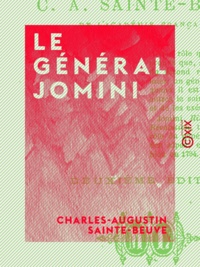 Charles-Augustin Sainte-Beuve - Le Général Jomini.