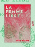 Léon Richer - La Femme libre.