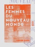 Xavier Eyma - Les Femmes du Nouveau Monde.