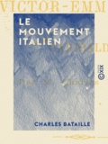 Charles Bataille - Le Mouvement italien - Victor-Emmanuel et Garibaldi.