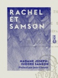 Madame Joseph-Isidore Samson et Jules Claretie - Rachel et Samson - Souvenirs de théâtre.