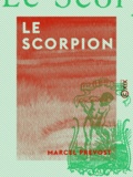 Marcel Prévost - Le Scorpion.