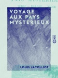 Louis Jacolliot - Voyage aux pays mystérieux - Yébou, Borgou, Niger.