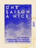 Antoinette-Joséphine-Françoise Drohojowska - Une saison à Nice - Chambéry et Savoie.