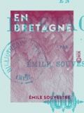 Emile Souvestre - En Bretagne.