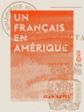 Jean Revel - Un Français en Amérique - Yankees, Indiens, Normands.