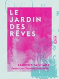 Laurent Tailhade et Théodore de Banville - Le Jardin des rêves - Poésies.