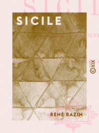 René Bazin - Sicile - Croquis italiens.