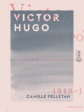 Camille Pelletan - Victor Hugo - Homme politique.