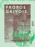 Armand Silvestre - Propos grivois.