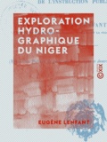 Eugène Lenfant - Exploration hydrographique du Niger.