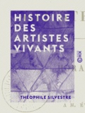 Théophile Silvestre et Loudolphe Virmond (de) - Histoire des artistes vivants - Études d'après nature.